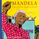 Mandela, l'Africain multicolore [ancienne édition]